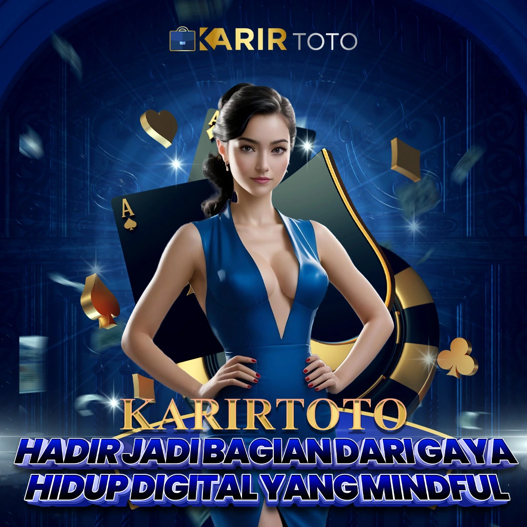 KARIRTOTO ~ Hiburan Digital Ringan & Nyaman Sehari-hari